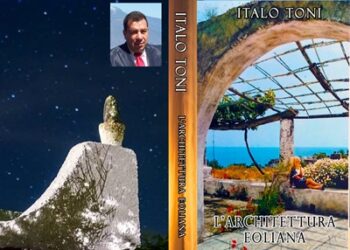 La casa eoliana: forma, funzione e identità nel nuovo libro di Italo Toni