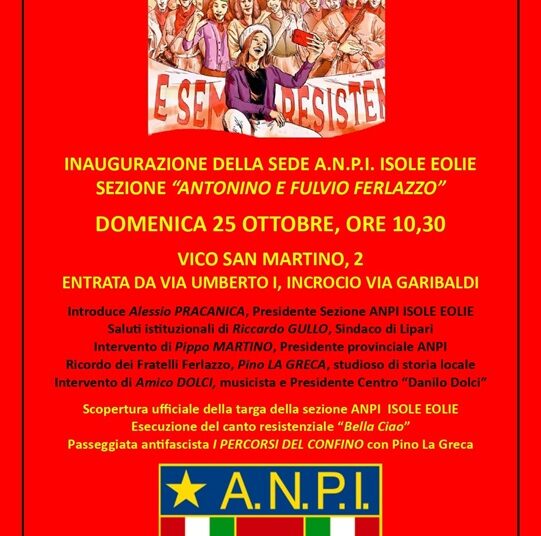 Lipari, l’ANPI inaugura la nuova sede delle Isole Eolie: nel nome dei fratelli Ferlazzo