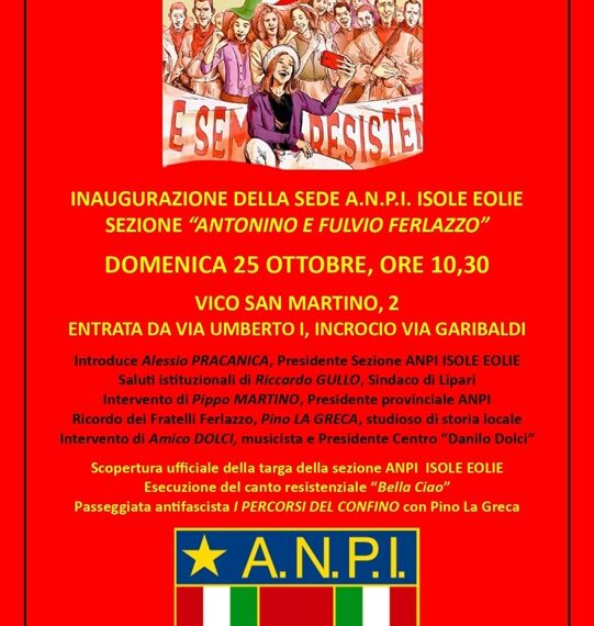 Lipari, l’ANPI inaugura la nuova sede delle Isole Eolie: nel nome dei fratelli Ferlazzo